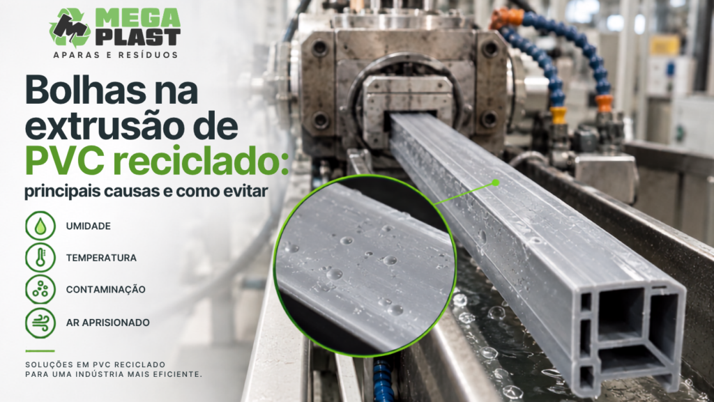 Imagem ilustrativa de bolhas em um perfil de PVC reciclado durante a extrusão, destacando umidade, temperatura, contaminação e ar aprisionado.